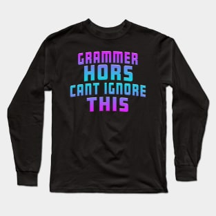 Grammer Hors Cant Ignore This Blues Long Sleeve T-Shirt